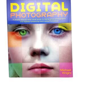 DIGITAL PHOTOGRAPHY by Michael Wright